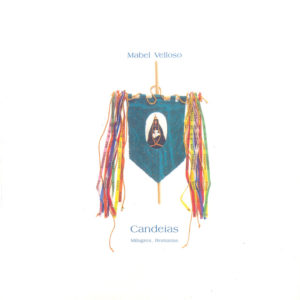 Candeias: Milagres, Romarias (Mabel Veloso)
