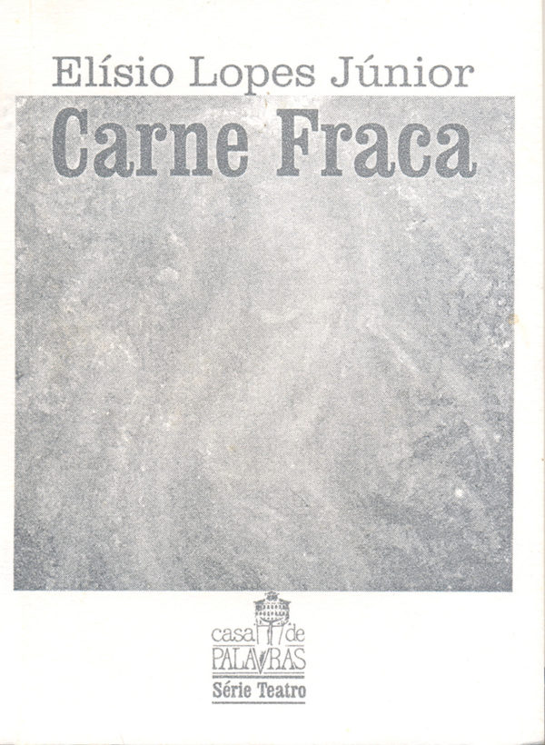 Carne Fraca  (Elísio Lopes Júnior)