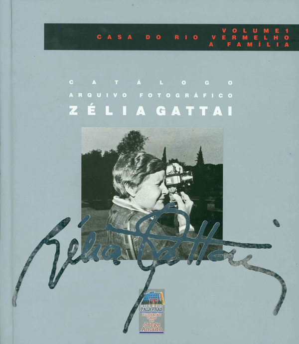 Catálogo Arquivo Fotográfico Zélia Gattai Volume I
