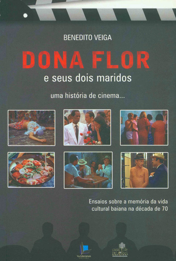Dona Flor e seus dois maridos: uma história de cinema...  (Benedito Veiga)