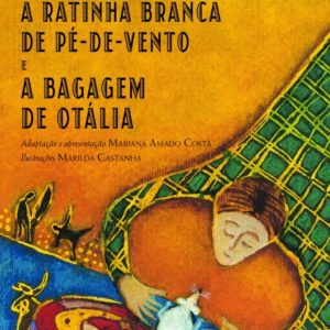 A Ratinha Branca de Pé-de-Vento e A Bagagem de Otália