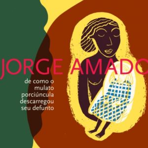 De como o mulato Porciúncula descarregou seu defunto
