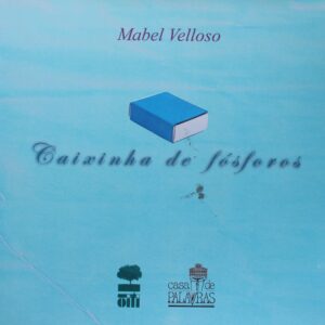 Caixinha de Fósforo (Mabel Velloso)